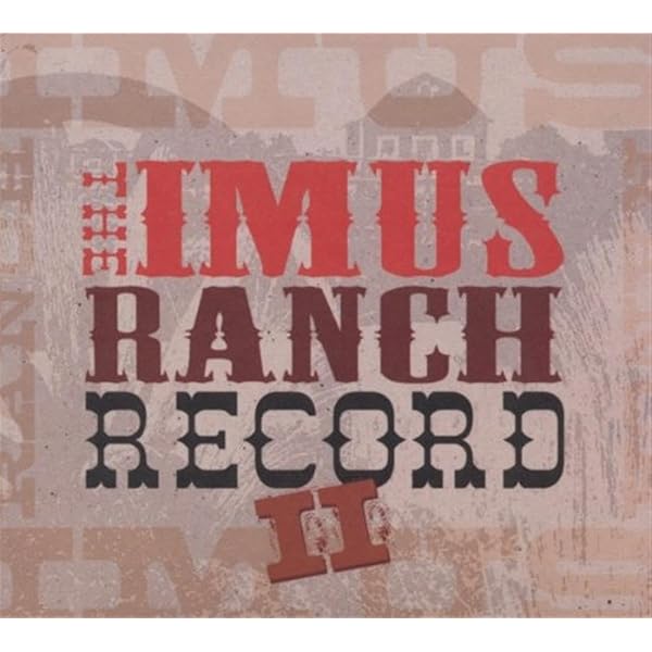 その他 The Imus Ranch Record II [CD] Various Artists - Imus Ranch 2 / Various - Amazon.com Music